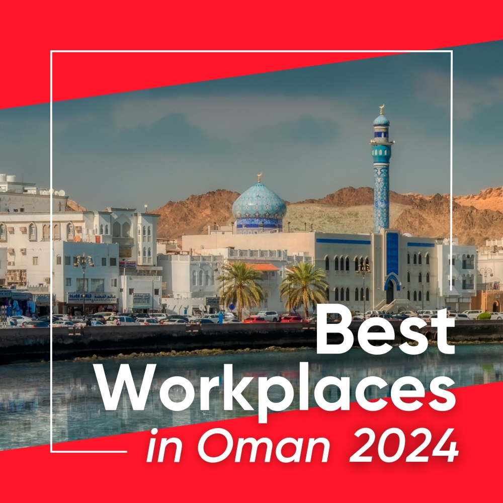  Best Workplaces in Oman 2024
