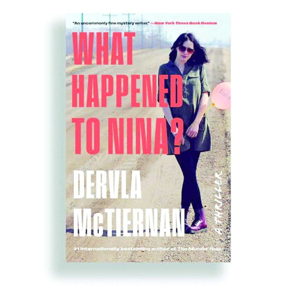 What Happened to Nina? by Dervla McTiernan