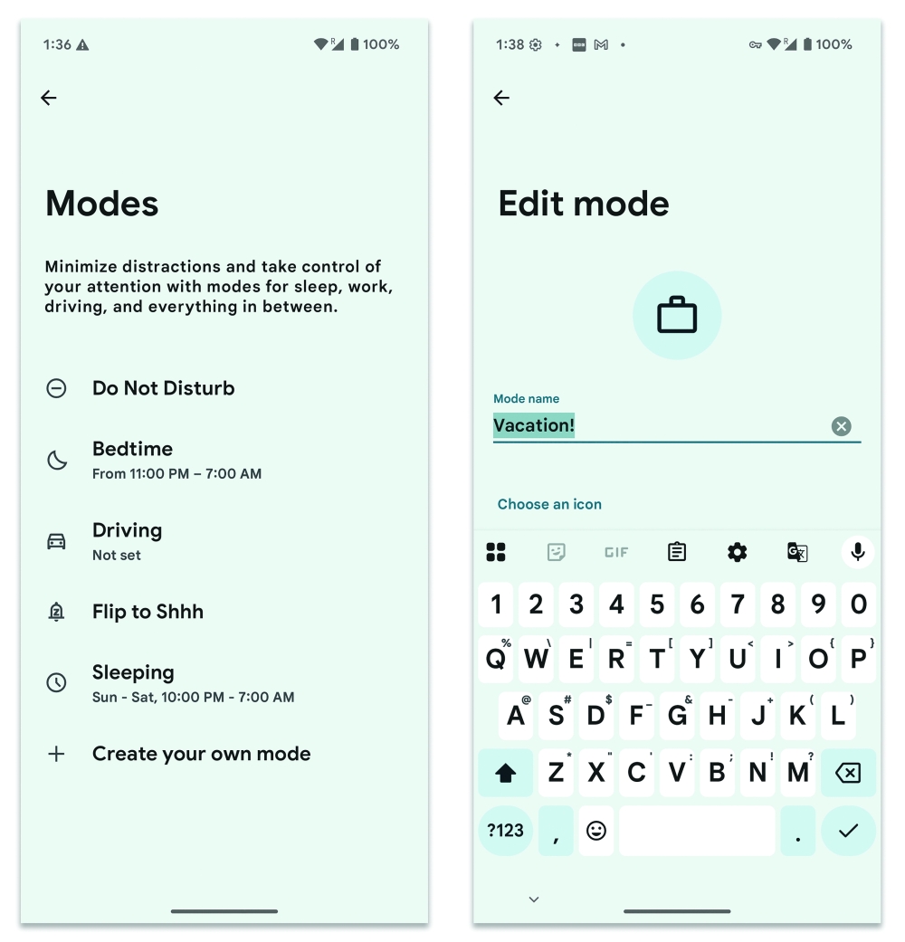 On Androids Modes screen, select Create Your Own Mode at the bottom of the screen to start setting up your personalized Vacation mode. 